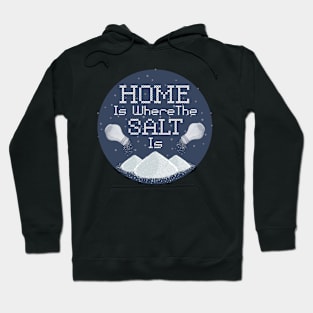 Home is where the salt is for Potsies Hoodie